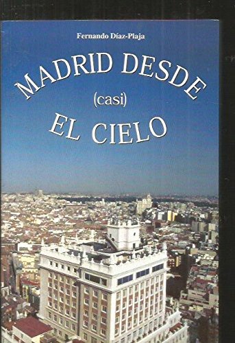 Madrid Desde (Casi) El Cielo