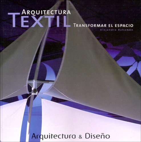 Arquitectura Textil - Transformar El Espacio