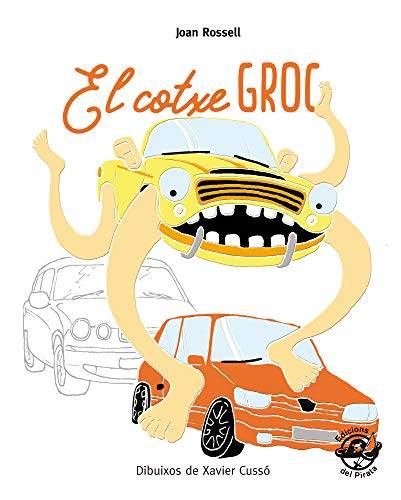El Cotxe Groc: Contes En Lletra Lligada I De PAL: Una Divertida Història Sobre El Triomf De La Voluntat (Plou I Fa Sol (TEXT EN LLETRA DE PAL I LLIGADA)) (Catalan Edition)