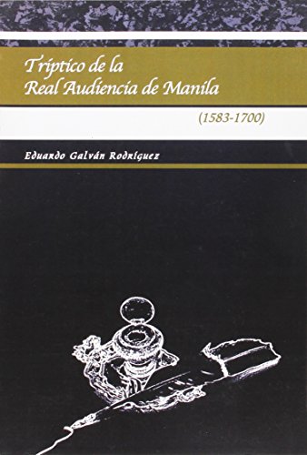 Tri ptico de la real audiencia de Manila