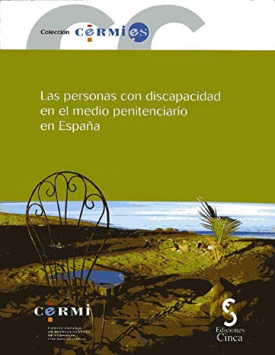 Las personas con discapacidad en el medio penitenciario en Espana