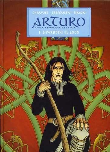Arturo, Myrddin El Loco
