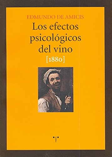 Los Efectos Psicológicos Del Vino (La Comida De La Vida) (Spanish Edition)
