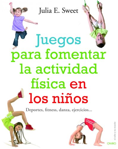 Juegos para fomentar la actividad fisica en los ninos