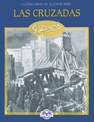 Cruzadas, Las - Ilustraciones de Gustavo Dore