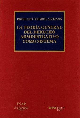 La Teoria General del Derecho Administrativo Como Sistema