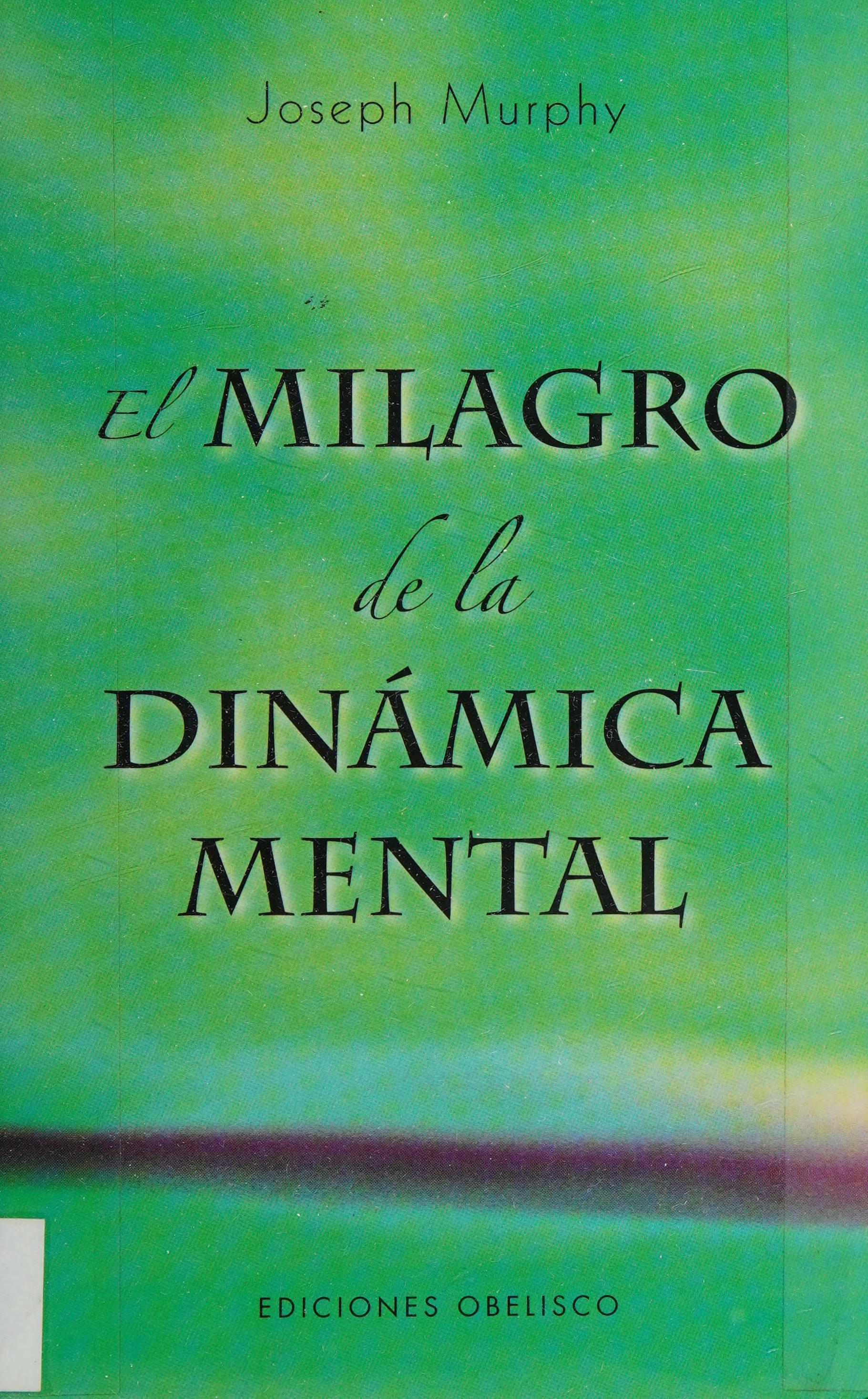 El Milagro de la Dinámica Mental