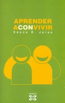 Aprender A Convivir/ Learning To Live Together