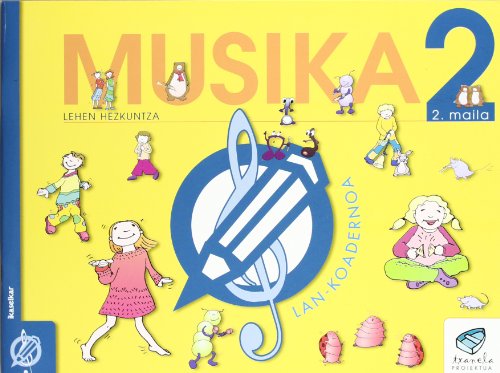 Txanela 2 - Musika 2. Lan-Koadernoa 2