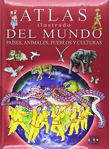 ATLAS ILUSTRADO DEL MUNDO, PAÍSES, ANIMALES, PUEBLOS y CULTURAS