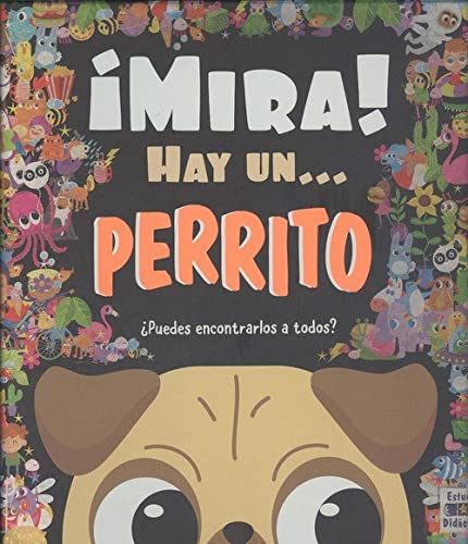 ¡ MIRA ! HAY UN ... PERRITO