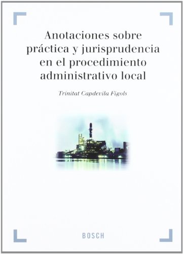 Anotaciones Sobre Práctica Y Jurisprudencia En El Procedimiento Administrativo Local