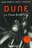Dune. La Yihad Butleriana / Legends of Dune. The Butlerian Jihad