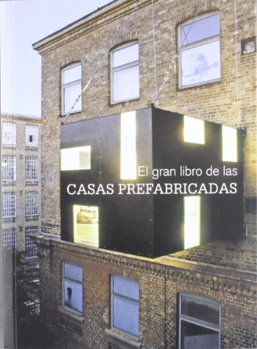 El Gran Libro de Las Casas Prefabricadas