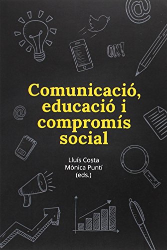 Comunicacio educacio i compromis social