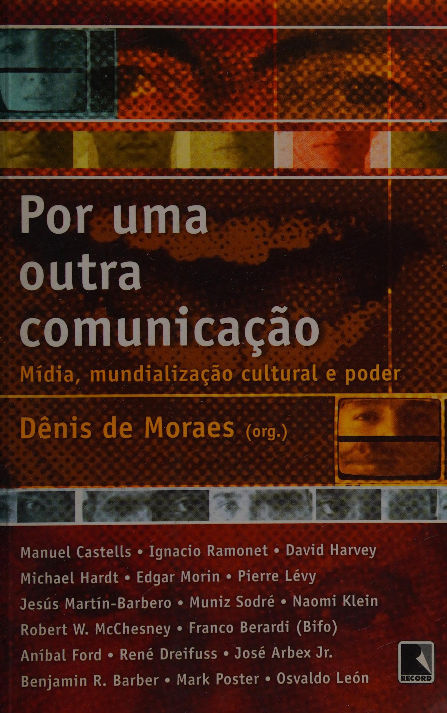 Por Uma Outra Comunicação - Coleção Pensando Na Crise