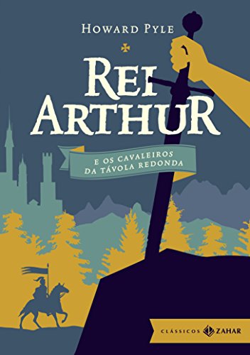 Rei Arthur E Os Cavaleiros Da Távola Redonda - Volume 1