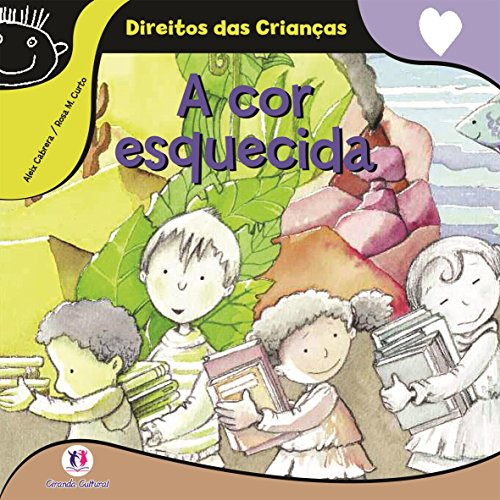 Cor Esquecida, a - Colecao Direito Das Criancas