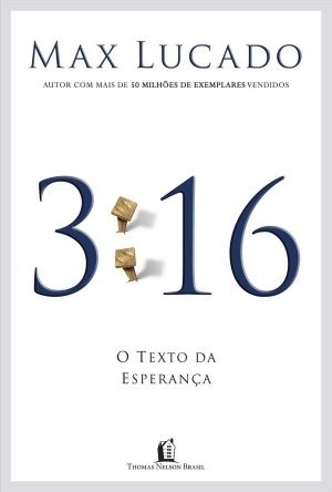 3:16: A Mensagem De Deus Para A Vida Eterna (Portuguese Edition)