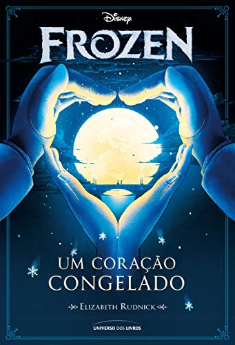 Frozen. Um Coracao Congelado