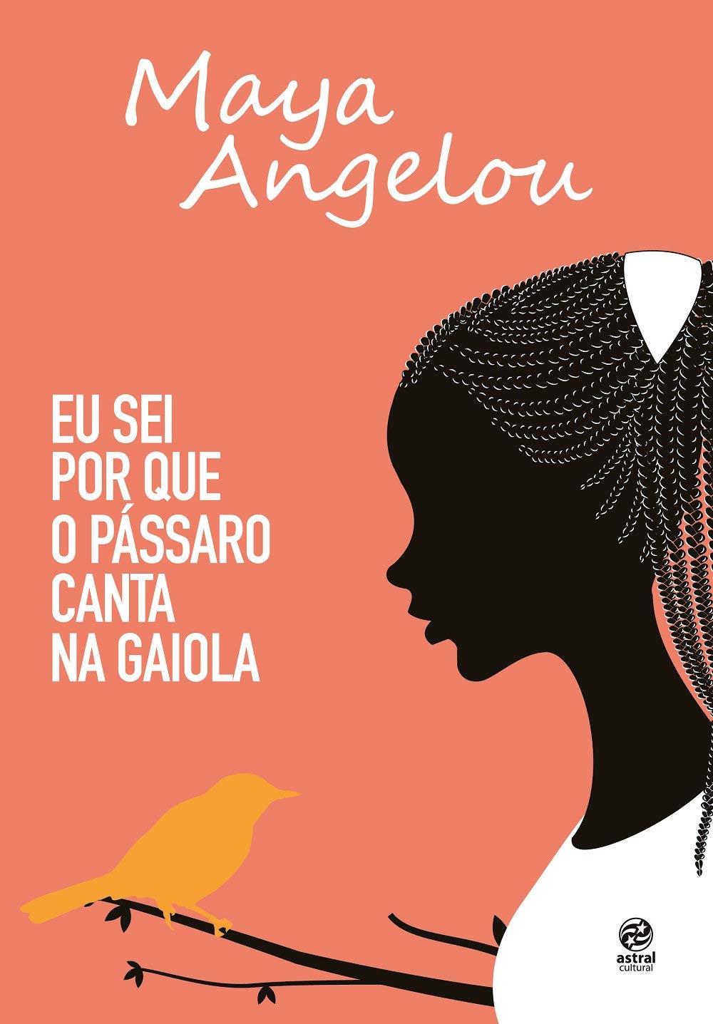 Eu Sei Por Que O Passaro Canta Na Gaiola by Maya Angelou and Regiane Winarski, ISBN 9788582467145