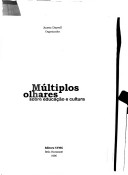 Multiplos olhares sobre educacao e cultura