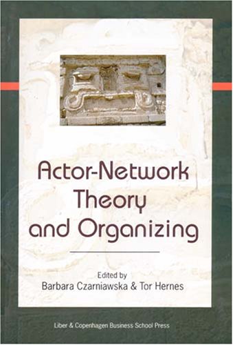 Actor Network Theory and Organizing