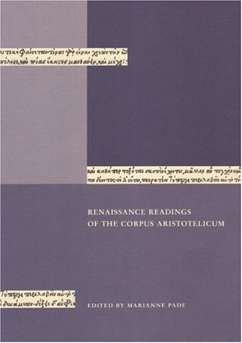 Renaissance Readings of the Corpus Aristotelicum
