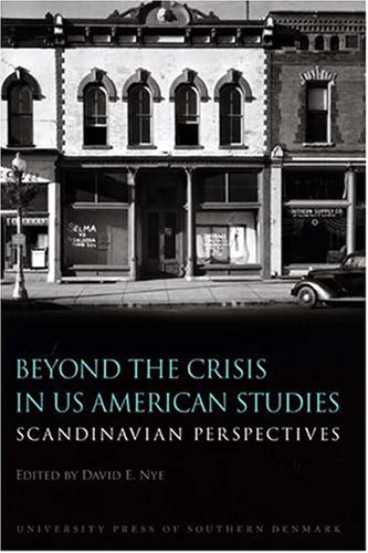 Beyond The Crisis In Us American Studies: Scandinavian Perspectives
