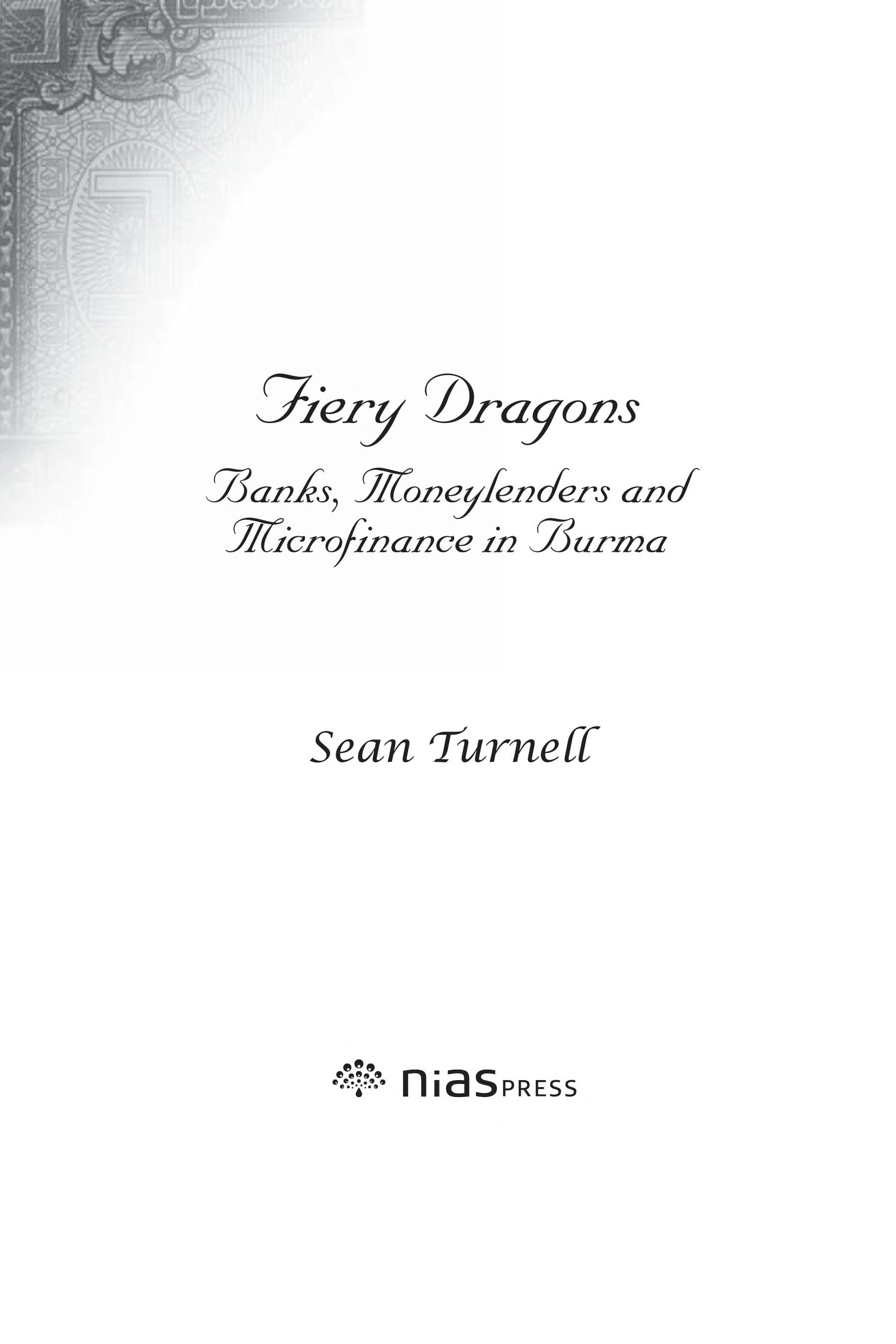 Fiery Dragons: Banks, Moneylenders And Microfinance In Burma