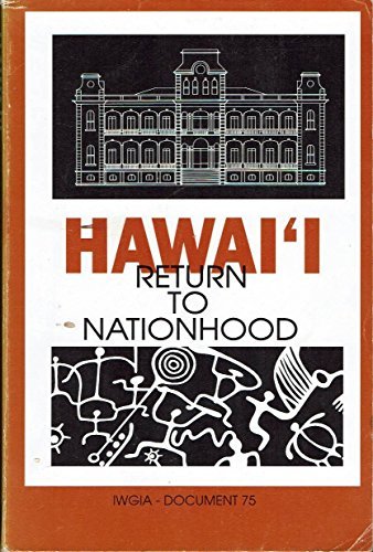 Hawaii: Return To Nationhood
