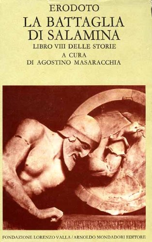 Le Storie. Libro Viii. La Battaglia di Salamina