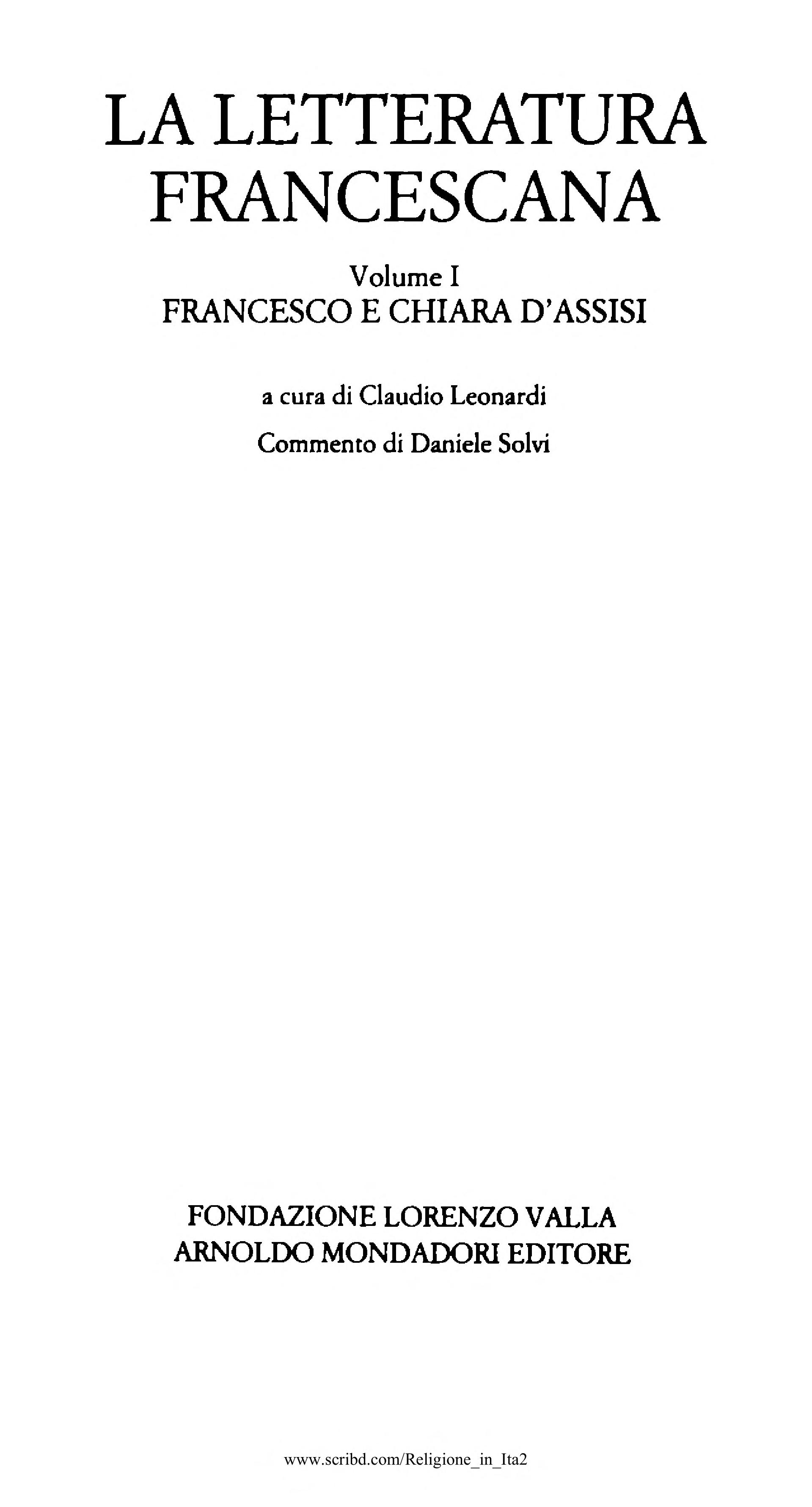 La Letteratura Francescana. Testo Latino a Fronte Vol. 1 - Francesco E Chiara D'Assisi