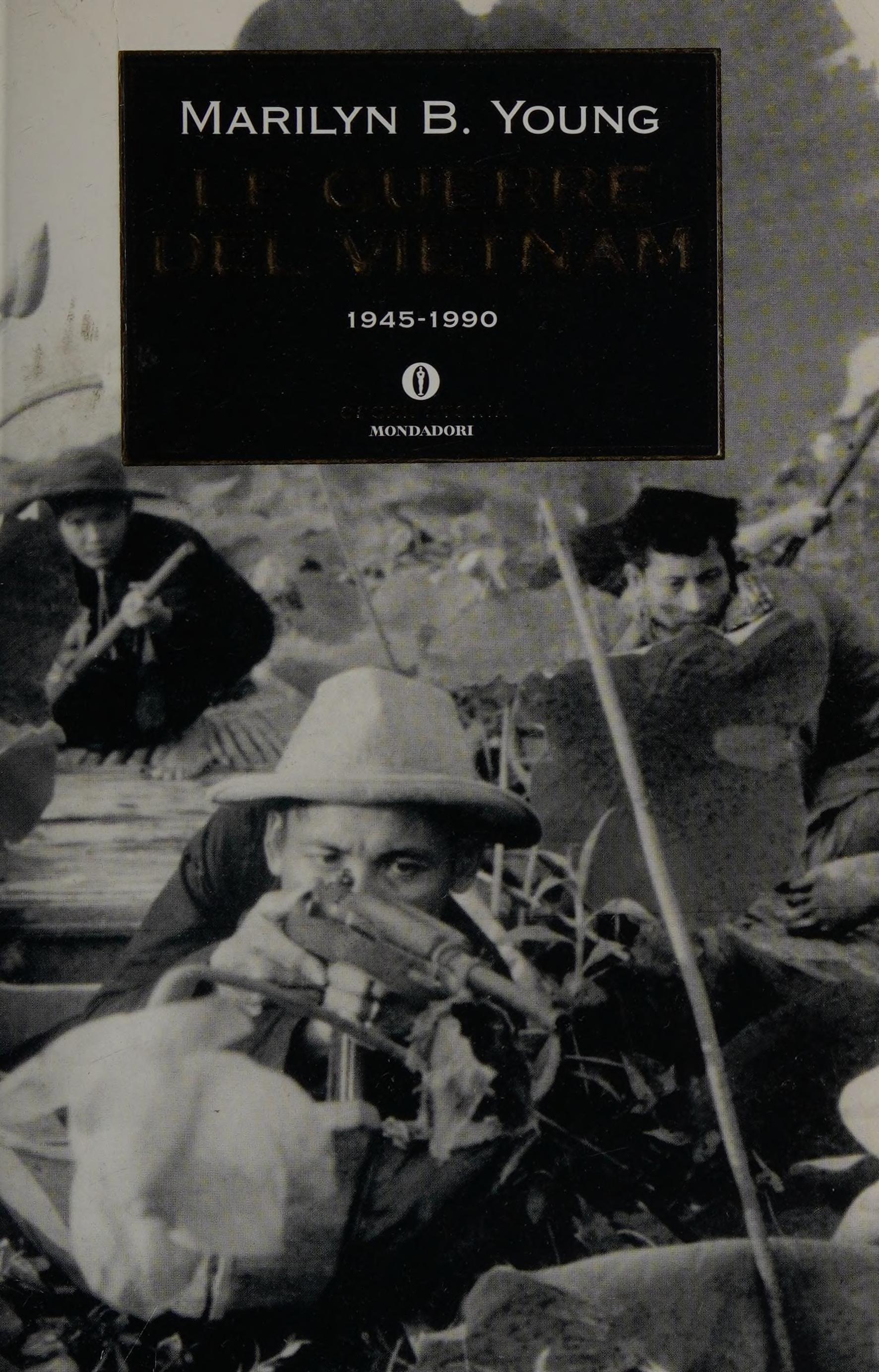 Le Guerre Del Vietnam. 1945-1990