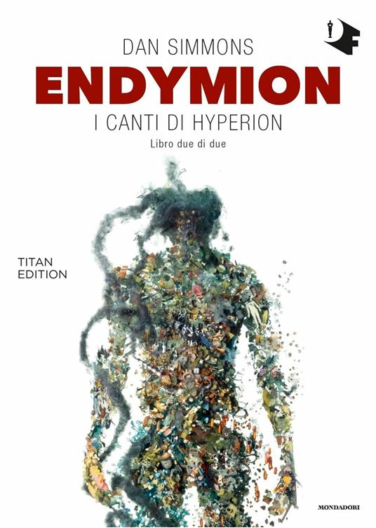 Endymion. I Canti di Hyperion. Titan Edition