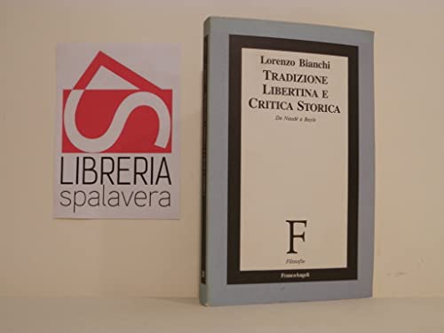 Tradizione libertina e critica storica da Naude a Bayle