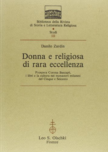 Donna e religiosa di rara eccellenza