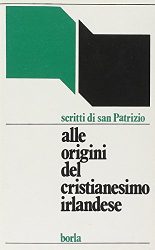Alle Origini Del Cristianesimo Irlandese