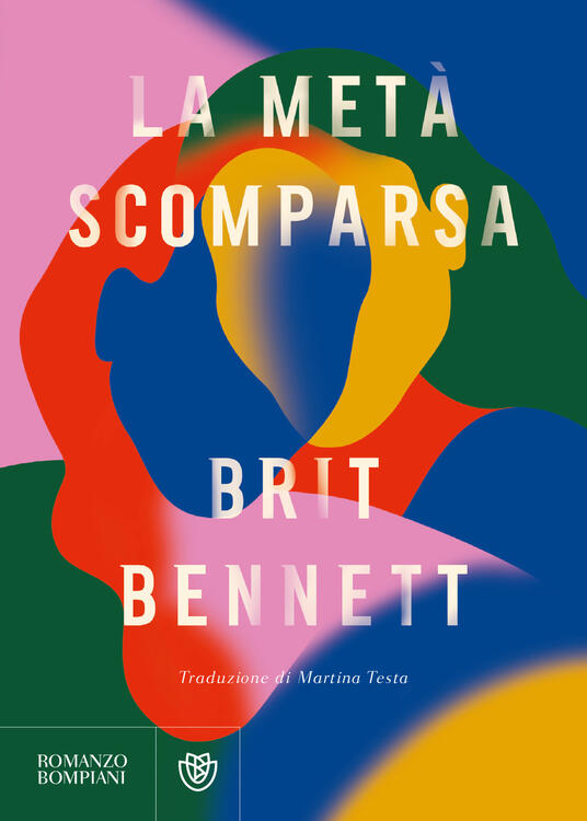 La Metà Scomparsa by Brit Bennett, ISBN 9788830100503
