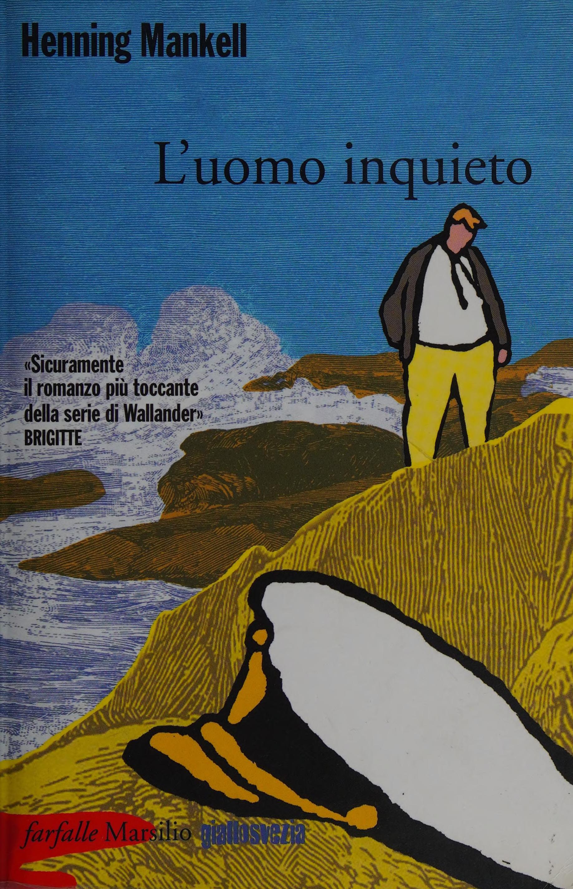 L'Uomo Inquieto by Henning Mankell, ISBN 9788831707282