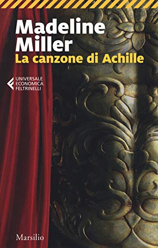 La Canzone di Achille by Madeline Miller, ISBN 9788831780988