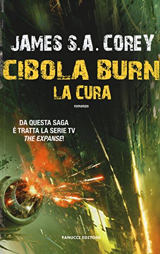 Cibola Burn. La Cura by Corey S.A. James, ISBN 9788834730980
