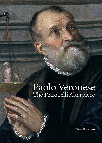 Paolo Veronese: The Petrobelli Altarpiece