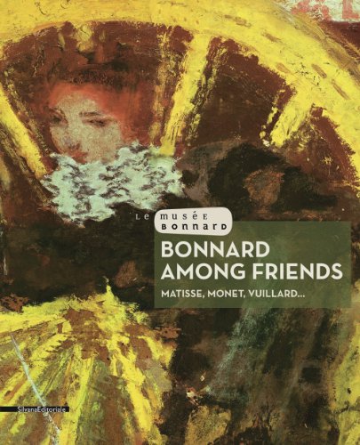 Bonnard Among Friends