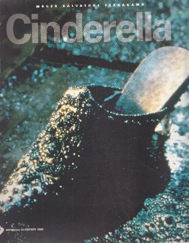 Cinderella the Shoe Rediscovered
