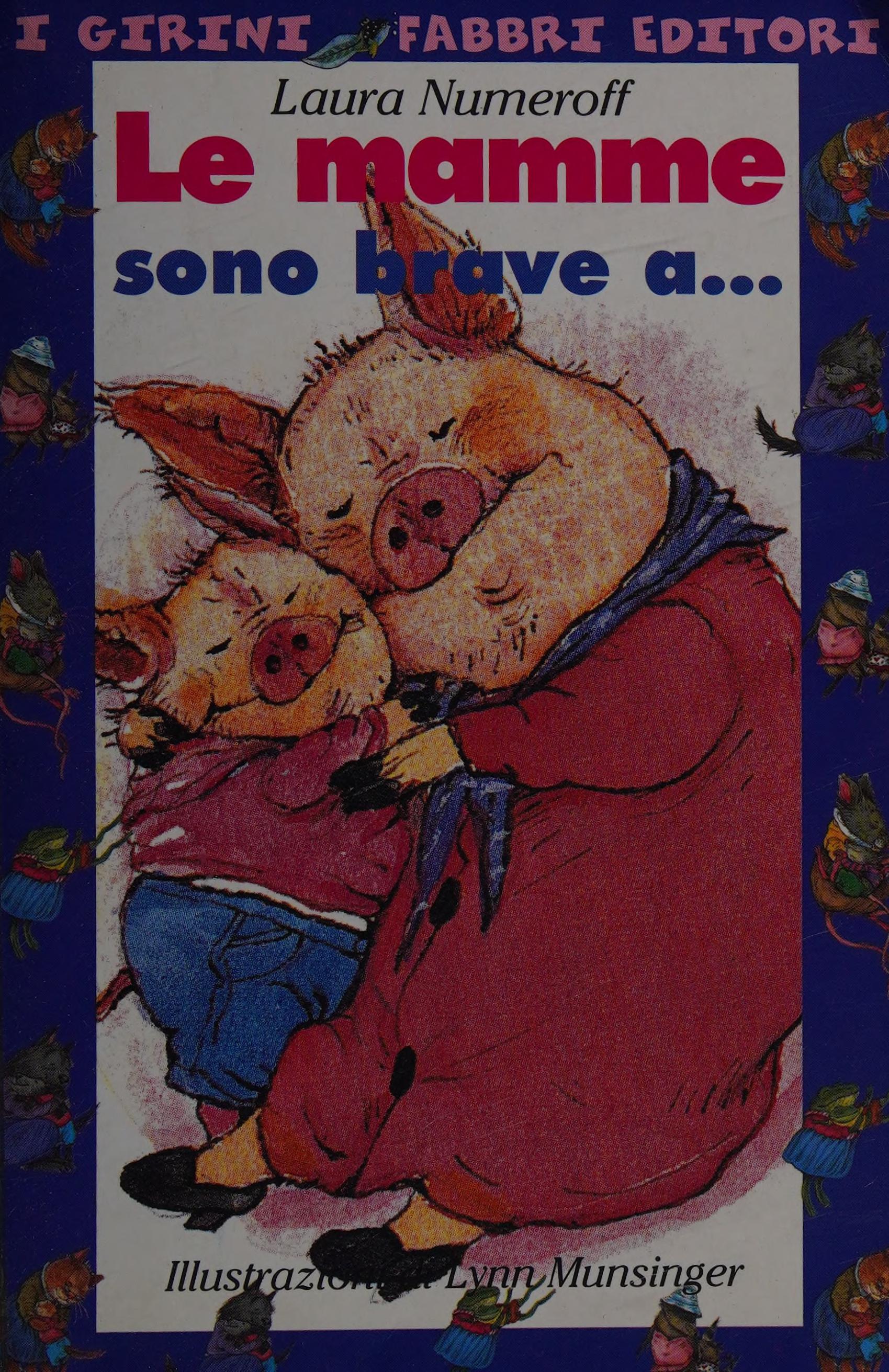 Le Mamme Sono Brave A...-I Papà Sono Bravi A...