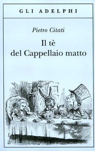 Il Te Del Cappellaio Matto