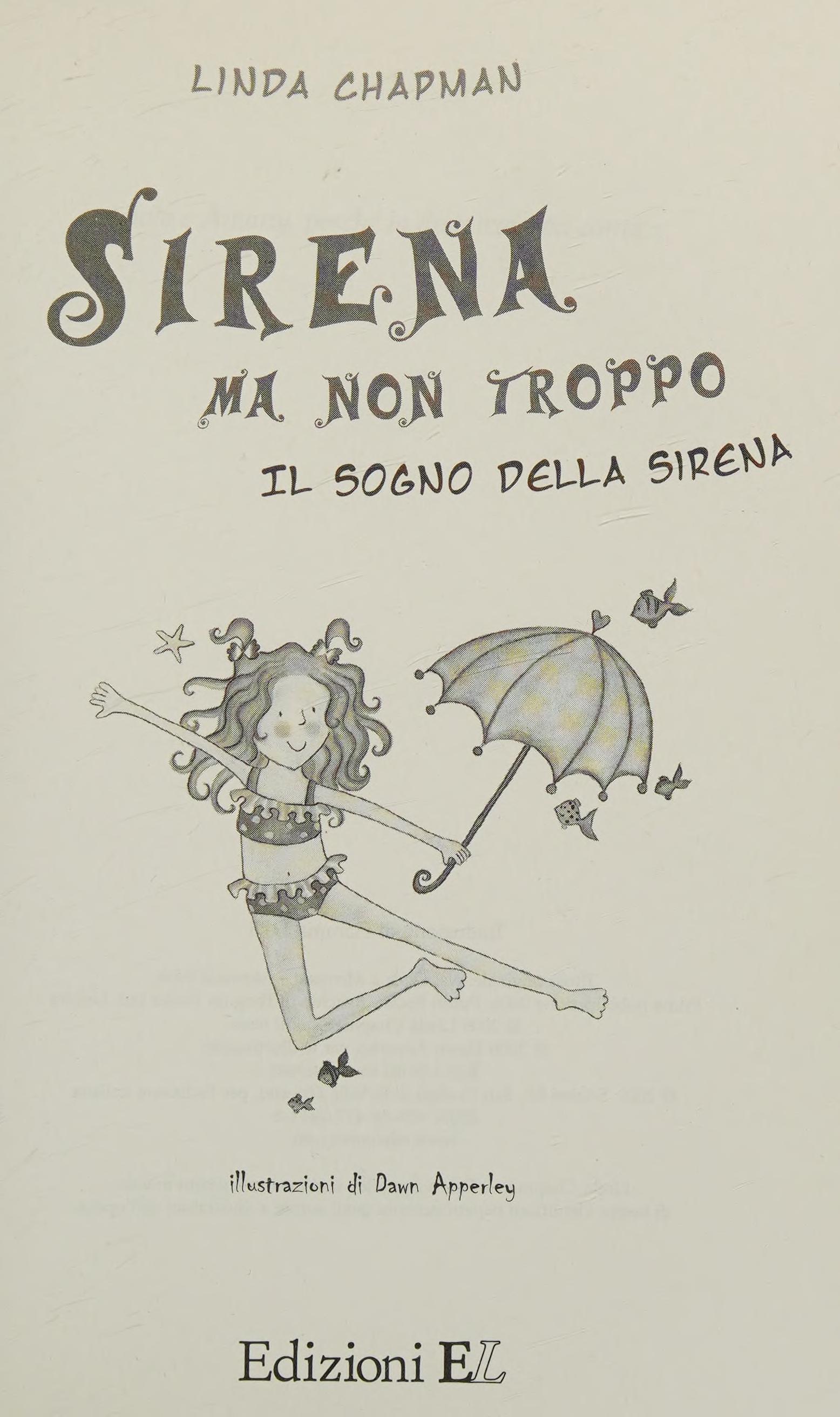 Il Sogno Della Sirena. Sirena Ma Non Troppo