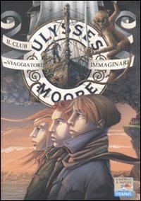 Ulysses Moore - 12. Il Club Dei Viaggiatori Immaginari