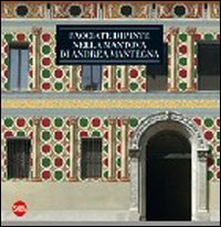 Facciate Dipinte Nella Mantova Di Andrea Mantegna